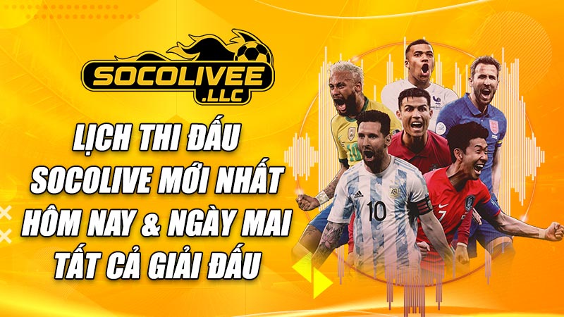 Lịch thi đấu Socolive 