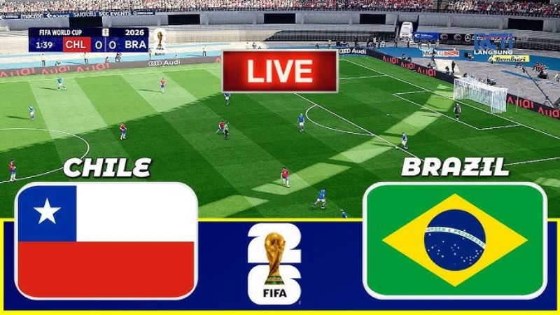 Nhận định trận đấu Chile vs Brazil trước giờ phát sóng trực tiếp